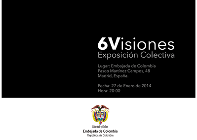 6 Visiones Exposición Colectiva