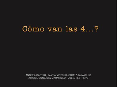 Como van las 4…?